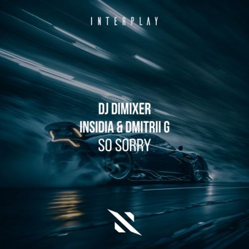 Музыка DJ DimixeR - So Sorry (feat. Insidia & Dmitrii G)
