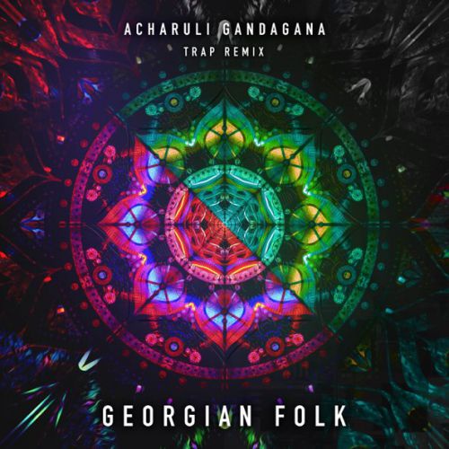 Музыка Georgian Folk - Acharuli Gandagana (Trap Remix Edit)