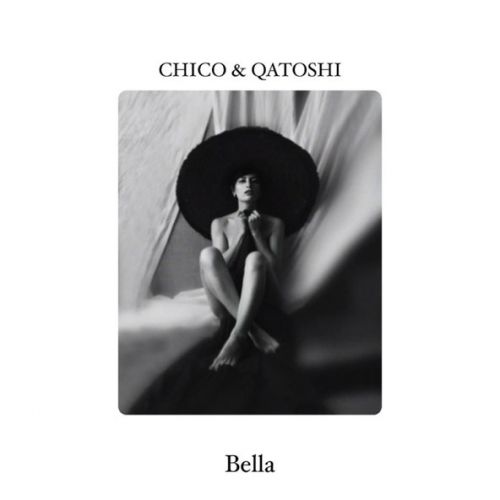 Музыка Chico - Bella (feat. Qatoshi)