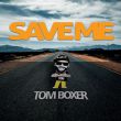 Музыка Tom Boxer - Save Me