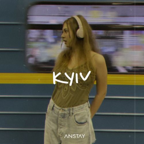 Музыка Anstay - Київ