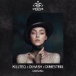 Музыка Killteq - Dancing (feat. D.Hash & Dimestrix)