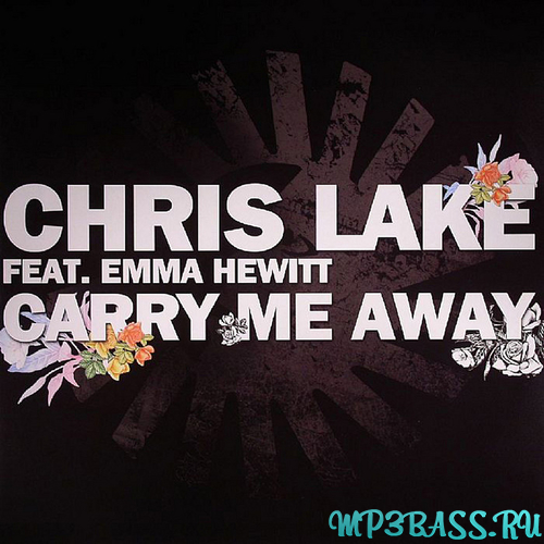 Музыка Chris Lake - Carry Me Away (feat. Emma Hewitt)