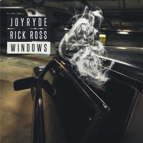 Музыка Joyryde - Windows (feat. Rick Ross)
