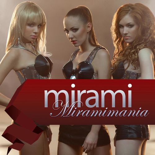 Музыка Mirami - Miramimania (Ukrainian Radio Version)