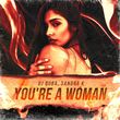 Музыка DJ Quba - You’re A Woman (feat. Sandra K)