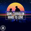 Музыка Dani Corbalan - Hard To Love