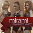 Музыка Mirami - Miramimania (Ukrainian Radio Version)