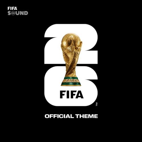 Музыка Fifa Sound - The Official Fifa World Cup 2026 Theme
