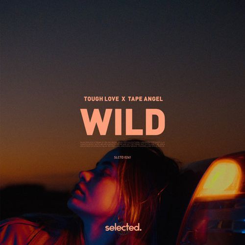 Музыка Tough Love - Wild (feat. Tape Angel)