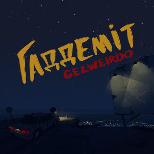 Музыка Gezweirdo - Гаддеміт