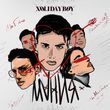 Музыка Xolidayboy - Мания