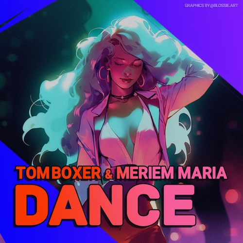Музыка Tom Boxer - Dance (feat. Meriem Maria)