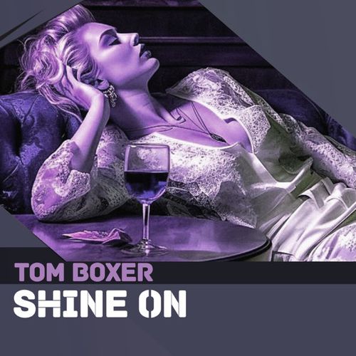 Музыка Tom Boxer - Shine On