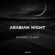 Музыка Johnny Clash - Arabian Night