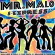 Музыка Mr. Malo - Sexpress 2.1 (CJ Stone Remix)