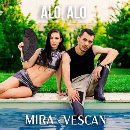 Музыка Mira - Alo, Alo (feat. Vescan)