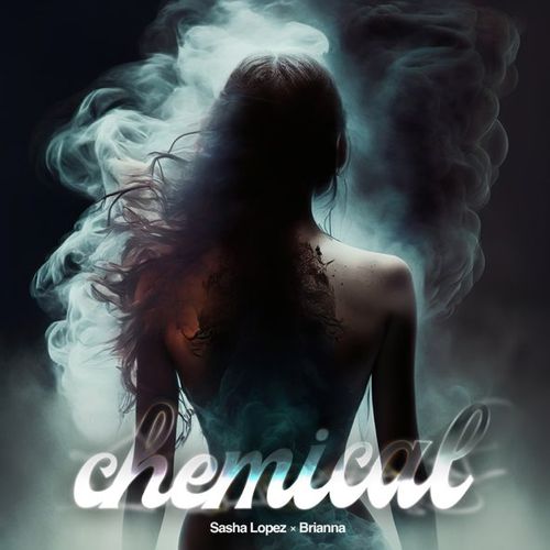 Музыка Sasha Lopez - Chemical (feat. Brianna)