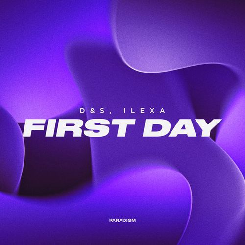 Музыка D&S - First Day (feat. Ilexa)