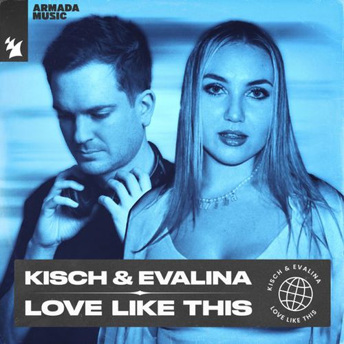 Музыка Kisch - Love Like This (feat. Evalina)