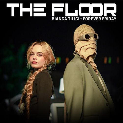 Музыка Bianca Tilici - The Floor (feat. Forever Friday)