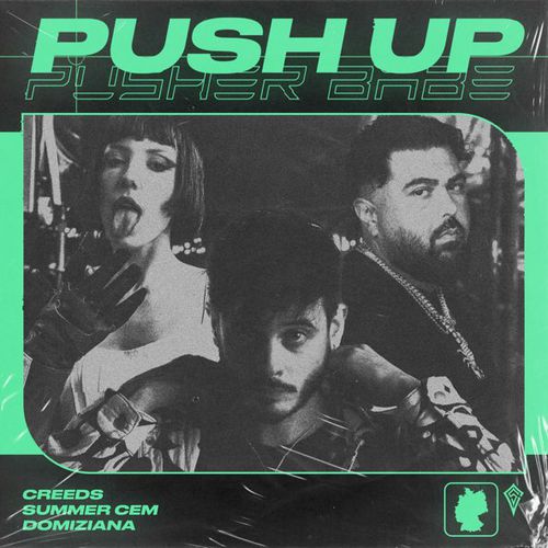 Музыка Creeds - Push Up (Pusher Babe) (feat. Summer Cem & Domiziana)