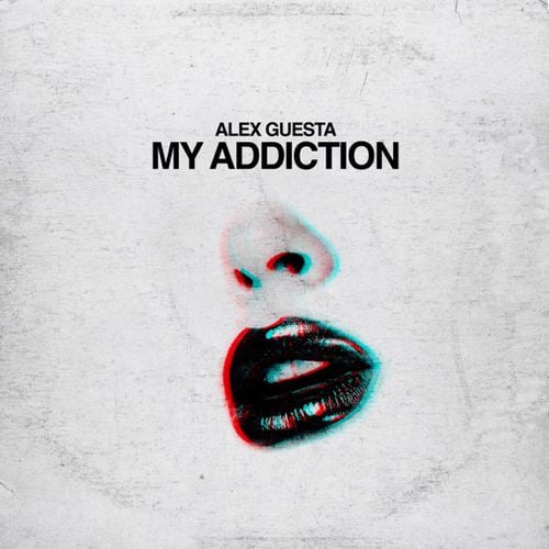 Музыка Alex Guesta - My Addiction