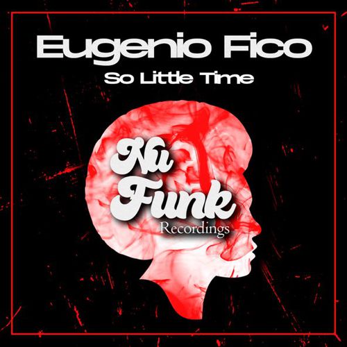 Музыка Eugenio Fico - So Little Time (Original Mix)