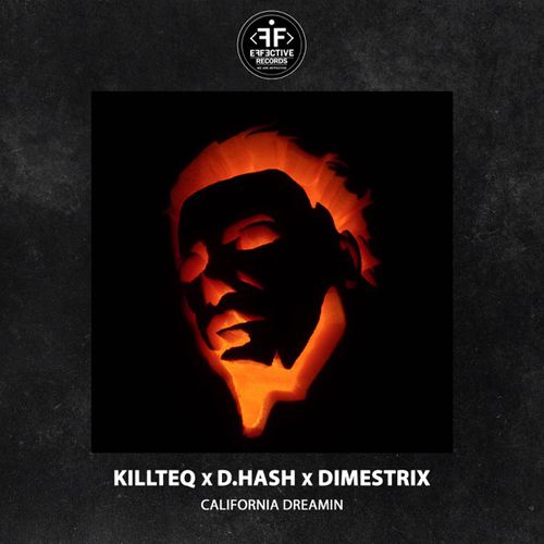 Музыка Killteq - California Dreamin (feat. D.Hash & Dimestrix)