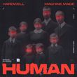 Музыка Hardwell - Human (feat. Machine Made)