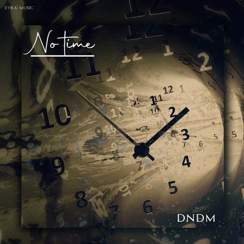Музыка Dndm - No Time