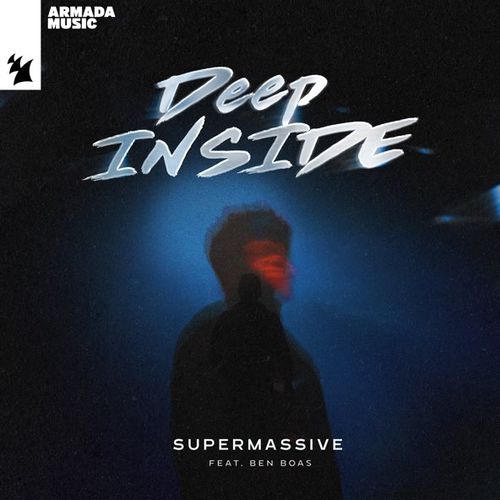 Музыка Supermassive - Deep Inside (feat. Ben Boas)