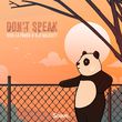 Музыка Viva La Panda - Don't Speak (feat. Her Majesty)