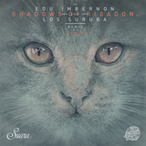 Музыка Edu Imbernon & Los Suruba - Shadows Of Rigadon (Clarian Remix)