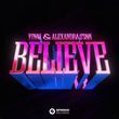 Музыка Vinai - Believe (feat. Alexandra Stan)
