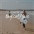 Музыка DJ Sava & Iova - Magical Place (Deluxe Version)
