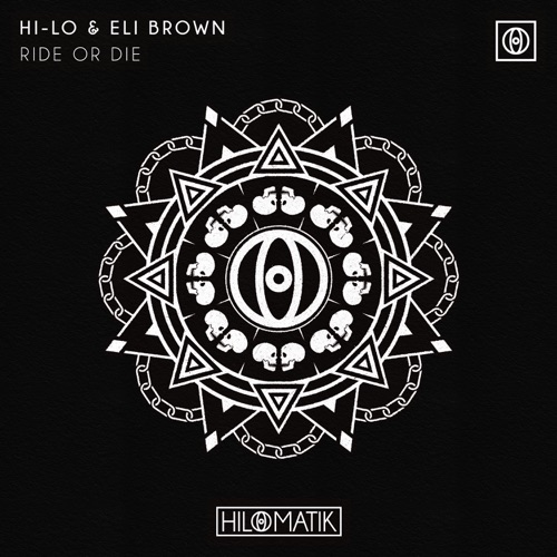 Музыка Hi-Lo - Ride Or Die (feat. Eli Brown)