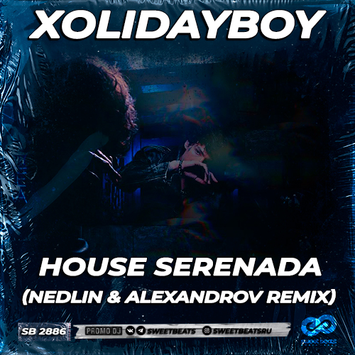 Музыка Xolidayboy - House Serenada (Nedlin & Alexandrov Remix)