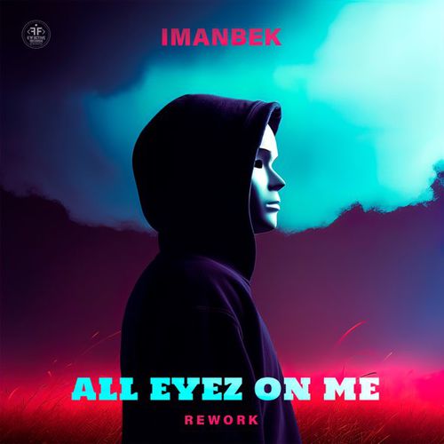 Музыка Imanbek - All Eyez On Me (Rework)