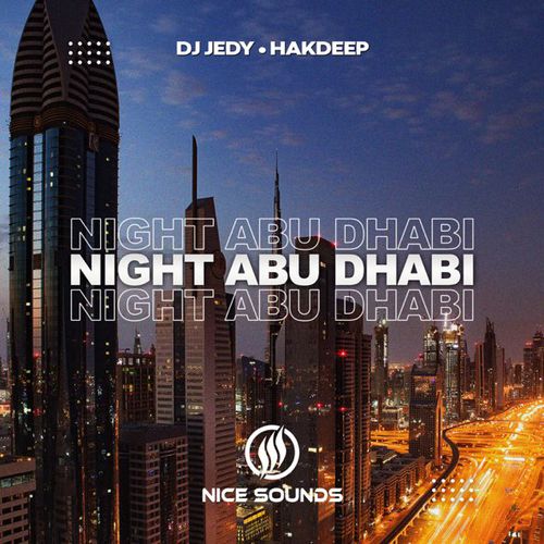 Музыка DJ Jedy - Night Abu Dhabi (feat. Hakdeep)