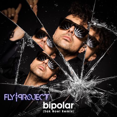Музыка Fly Project - Bipolar (Sak Noel Remix)