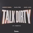 Музыка Marco Nobel - Talk Dirty (feat. Dualities & Jean Juan feat. Twnty4)