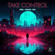 Музыка Oneil - Take Control (feat. Kanvise & Aize)