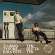 Музыка Tujamo - Ten Outta Ten (feat. Tyrone & Kid Kyote)