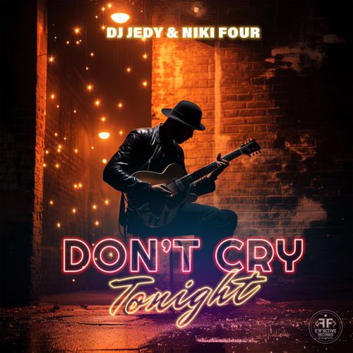 Музыка DJ Jedy - Don't Cry Tonight (feat. Niki Four)