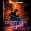 Музыка DJ Jedy - Don't Cry Tonight (feat. Niki Four)