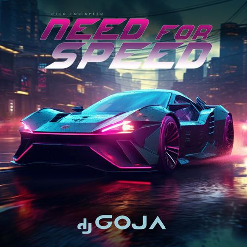 Музыка DJ Goja - Need For Speed
