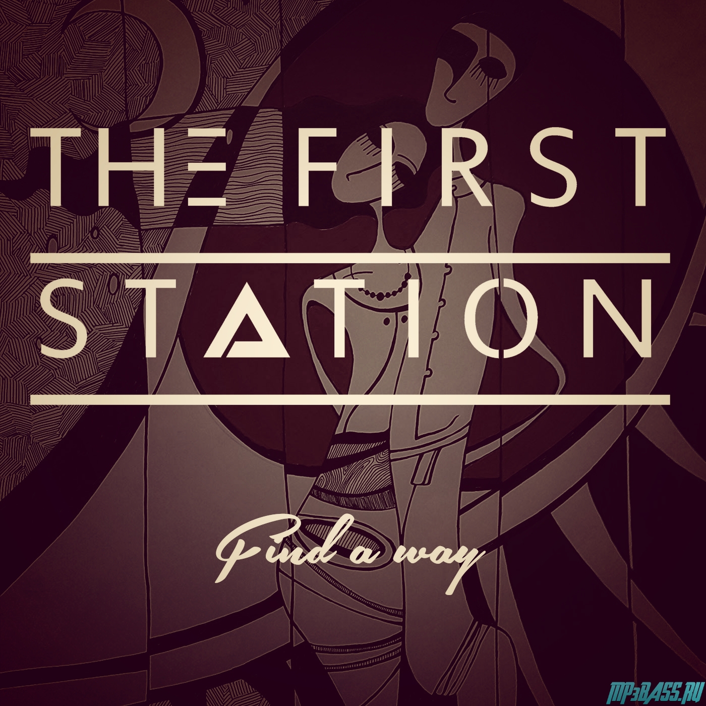 Музыка The First Station - Find a Way (Original Mix)