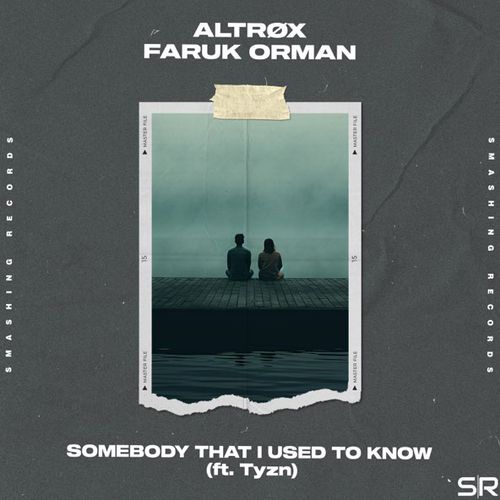 Музыка Altrox - Somebody That I Used To Know (feat. Faruk Orman & Tyzn)