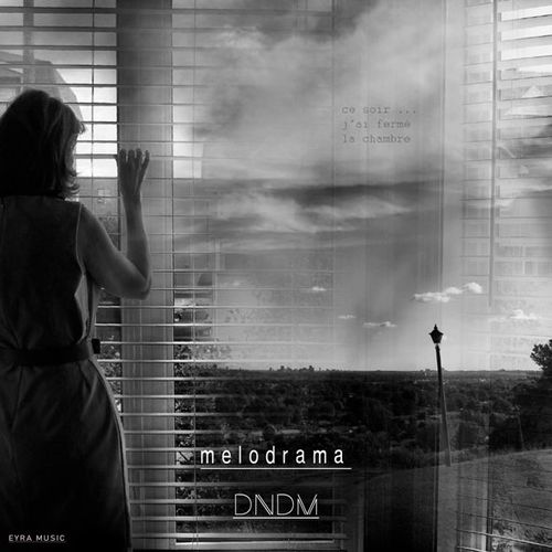 Музыка Dndm - Melodrama
